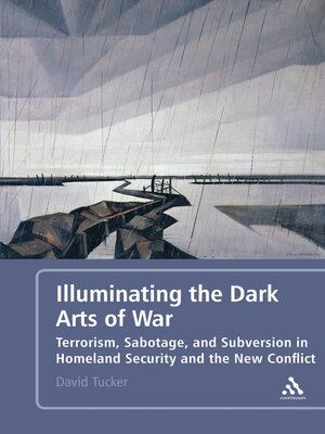 cover image of Illuminating the Dark Arts of War